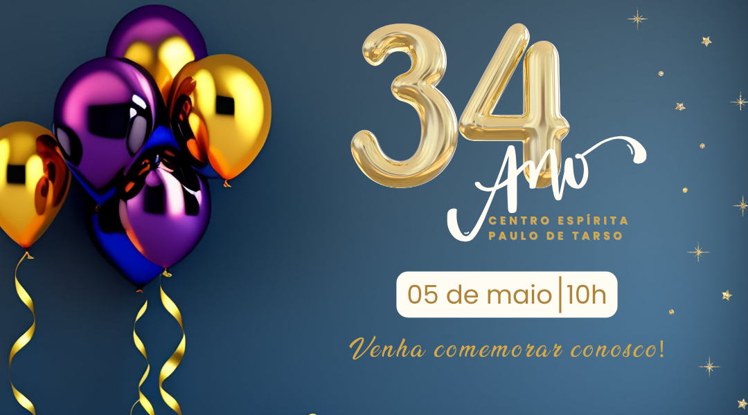 Aniversário de 34 anos do Centro Espírita Paulo de Tarso!